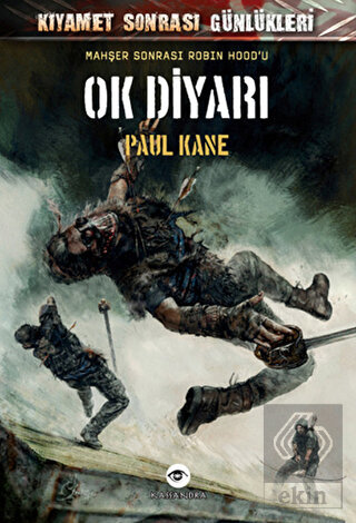 Mahşer Sonrası Robin Hood'u Ok Diyarı