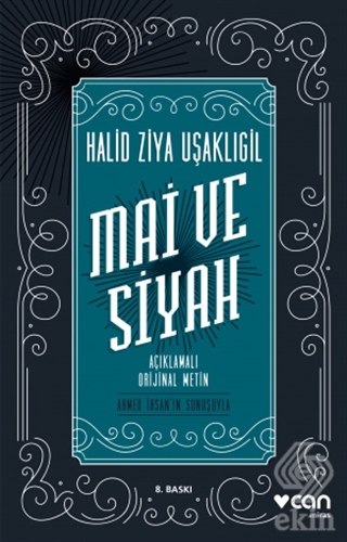 Mai ve Siyah (Açıklamalı Orijinal Metin)