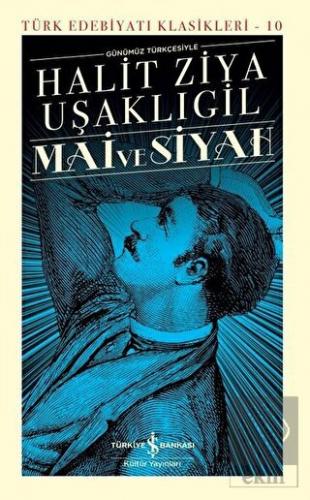 Mai ve Siyah Günümüz Türkçesiyle (Şömizli)