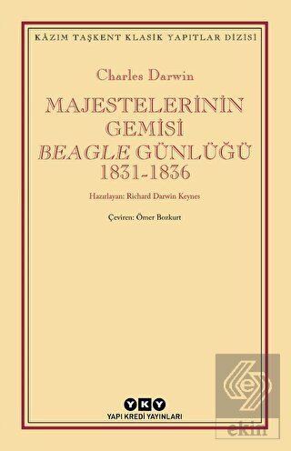 Majestelerinin Gemisi Beagle Günlüğü (1831-1836)
