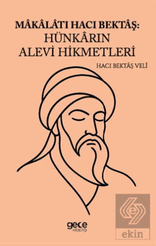 Makalatı Hacı Bektaş Hünkarın Alevi Hikmetleri