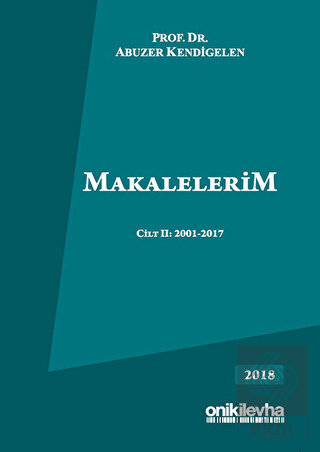 Makalelerim Cilt 2: 2001-2017