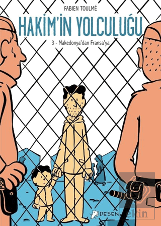 Makedonya'dan Fransa'ya - Hakim'in Yolculuğu 3