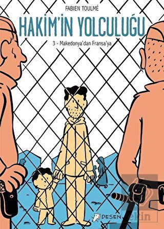 Makedonya'dan Fransa'ya - Hakim'in Yolculuğu 3