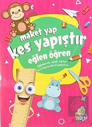 Maket Yap Kes Yapıştır - Eğlen Öğren