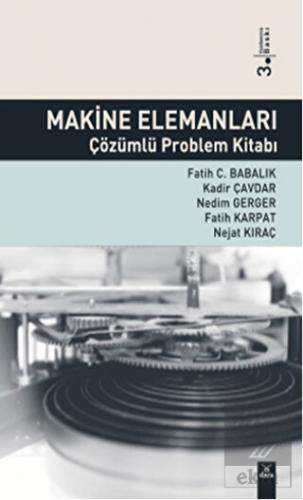 Makine Elemanları Çözümlü Problem Kitabı
