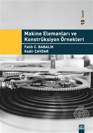 Makine Elemanları ve Konstrüksiyon Örnekleri