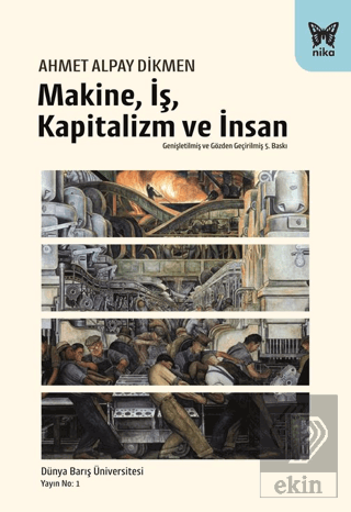 Makine, İş, Kapitalizm ve İnsan