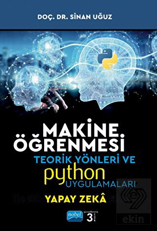 Makine Öğrenmesi Teorik Yönleri ve Python Uygulama