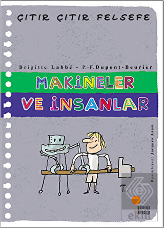 Makineler ve İnsanlar - Çıtır Çıtır Felsefe 28