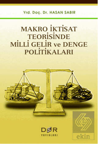 Makro İktisat Teorisinde Milli Gelir ve Denge Poli