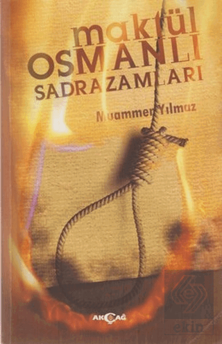 Maktül Osmanlı Sadrazamları