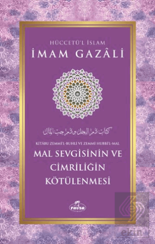 Mal Sevgisinin ve Cimriliğin Kötülenmesi