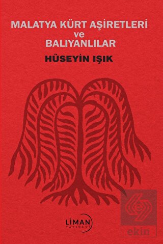 Malatya Kürt Aşiretleri ve Balıyanlar