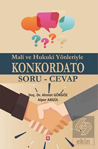 Mali ve Hukuki Yönleriyle Konkordato Soru-Cevap