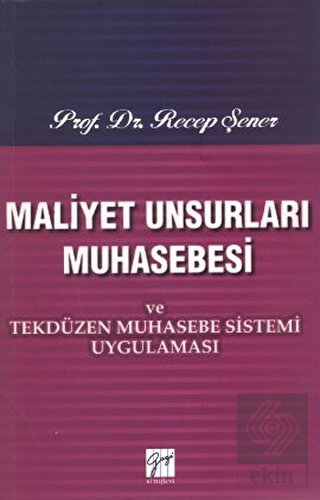 Maliyet Unsurları Muhasebesi ve Tekdüzen Muhasebe