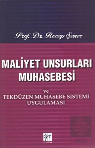 Maliyet Unsurları Muhasebesi ve Tekdüzen Muhasebe