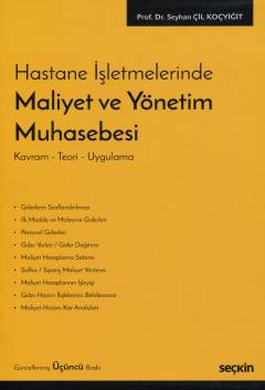 Maliyet ve Yönetim Muhasebesi Seyhan Çil Koçyiğit Seçkin Yayıncılık Sa