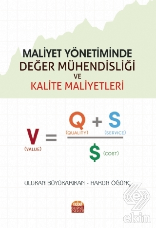 Maliyet Yönetiminde Değer Mühendisliği ve Kalite M
