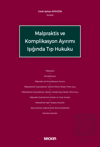 Malpraktis ve Komplikasyon Ayırımı Işığında Tıp Hukuku