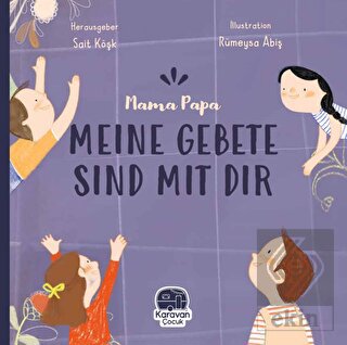 Mama Papa Meıne Gebete Sınd Mıt Tır