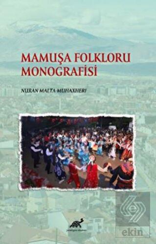 Mamuşa Folkloru Monografisi