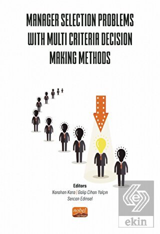 Manager Selection Problems With Multi Criteria Dec