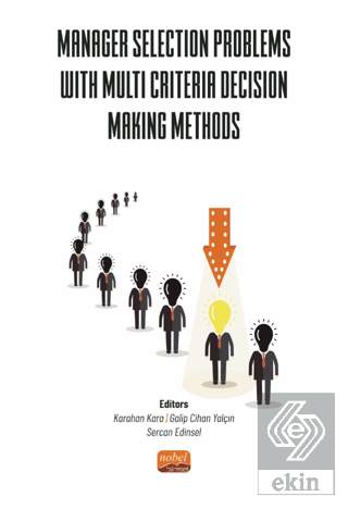 Manager Selection Problems With Multi Criteria Dec