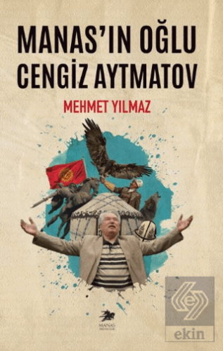 Manas'ın Oğlu Cengiz Aytmatov