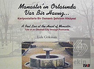 Manastır'ın Ortasında Var Bir Havuz