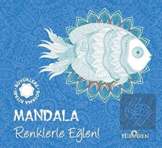 Mandala - Renklerle Eğlen!