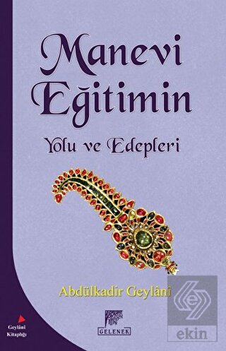 Manevi Eğitimin Yolu ve Edepleri