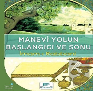 Manevi Yolun Başlangıcı ve Sonu