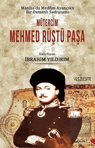 Manisa'da Medfun Ayancıklı Bir Osmanlı Sadrazamı M