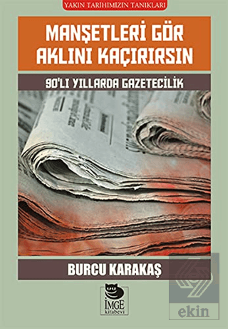 Manşetleri Gör Aklını Kaçırırsın