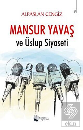 Mansur Yavaş ve Üslup Siyaseti
