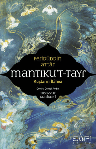 Mantıku\'t-Tayr - Kuşların İlahisi