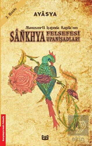 Manusmrti Işığında Kapila\'nın Sankhya Felsefesi Up