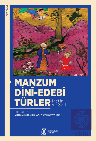 Manzum Dini-Edebi Türler (Metin ve Şerh)