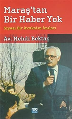 Maraş\'tan Bir Haber Yok