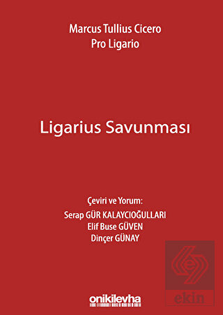 Marcus Tullius Cicero: Ligarius Savunması