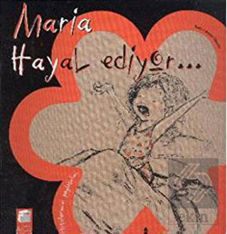 Maria Hayal Ediyor