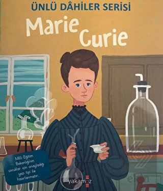 Marie Curie - Ünlü Dahiler Serisi