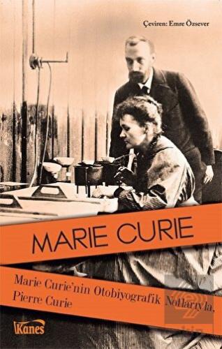 Marie Curie\'nin Otobiyografik Notlarıyla, Pierre C