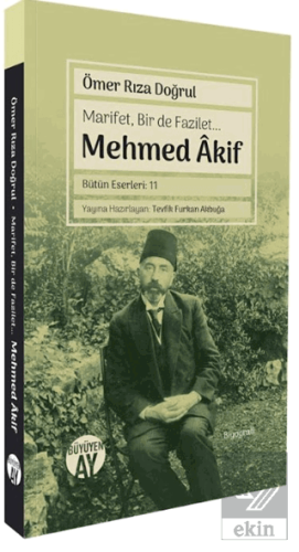 Marifet, Bir de Fazilet… Mehmed Âkif