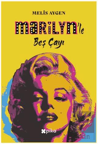 Marilyn'le Beş Çayı