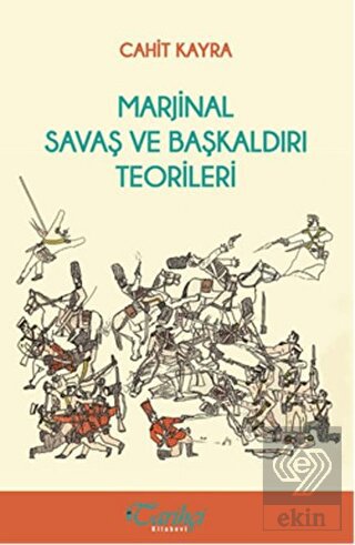 Marjinal Savaş ve Başkaldırı Teorileri
