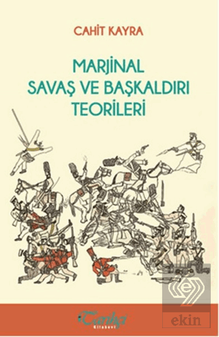 Marjinal Savaş ve Başkaldırı Teorileri