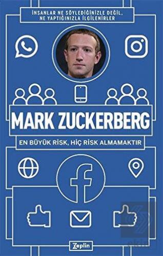 Mark Zuckerberg - En Büyük Risk, Hiç Risk Almamakt