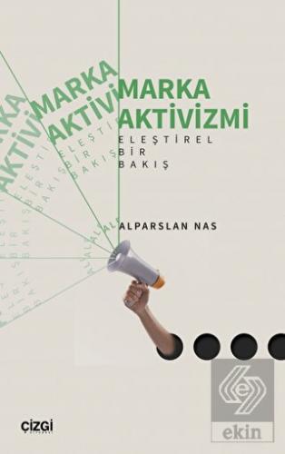 Marka Aktivizmi - Eleştirel Bir Bakış